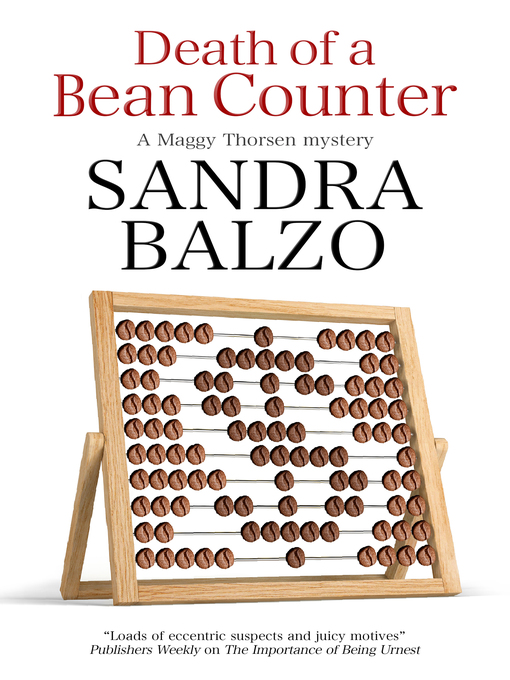 Title details for Death of a Bean Counter by Sandra Balzo - Available